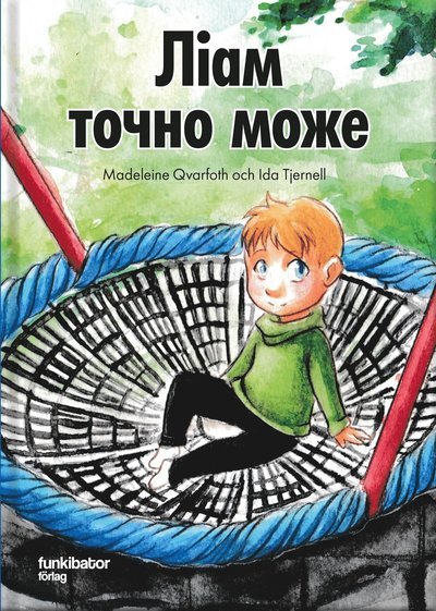 Cover for Madeleine Qvarfoth · Liam kan visst (ukrainska) (Inbunden Bok) (2023)
