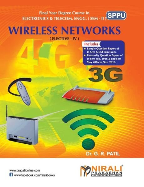 Wireless Networks - G R Patil - Kirjat - Nirali Prakashan, Educational Publishers - 9789351648901 - tiistai 17. tammikuuta 2017