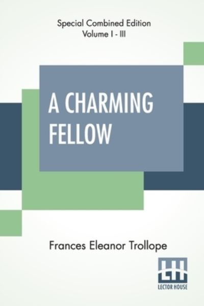 Cover for Frances Eleanor Trollope · A Charming Fellow (Complete) (Paperback Book) (2021)