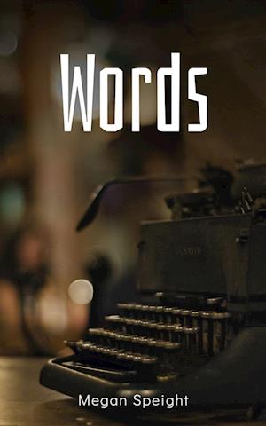 Words - Megan Speight - Books - Libresco Feeds Private Limited - 9789357691901 - December 13, 2023