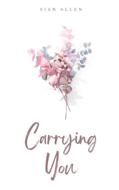 Cover for Sian Allen · Carrying You (Paperback Book) (2023)