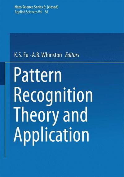 V W Fu · Pattern Recognition Theory and Application - NATO Science Series E: (Pocketbok) [Softcover reprint of the original 1st ed. 1977 edition] (2013)