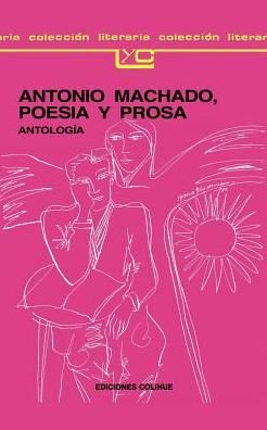Cover for Antonio Machado · Antonio Machado: Poesia y Prosa (Paperback Book) [Spanish edition] (1991)