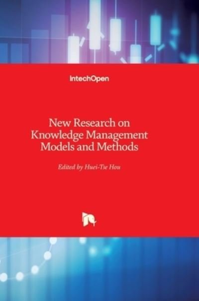 Cover for Huei Tse Hou · New Research on Knowledge Management Models and Methods (Innbunden bok) (2012)