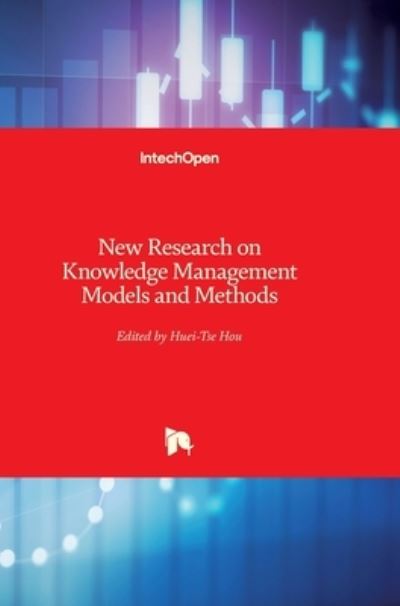 Cover for Huei Tse Hou · New Research on Knowledge Management Models and Methods (Hardcover Book) (2012)