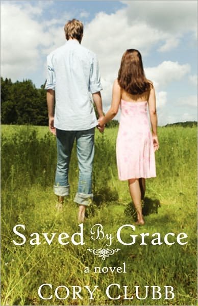 Cover for Cory Clubb · Saved by Grace (Paperback Bog) (2008)