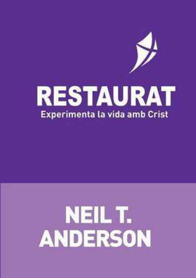 Cover for Neil T Anderson · Restaurat (Paperback Book) (2016)