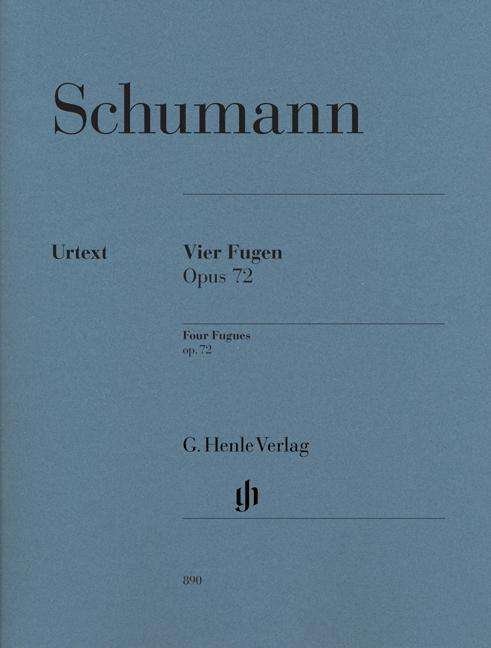 4 Fugen op.72,Kl.HN890 - R. Schumann - Bøger -  - 9790201808901 - 