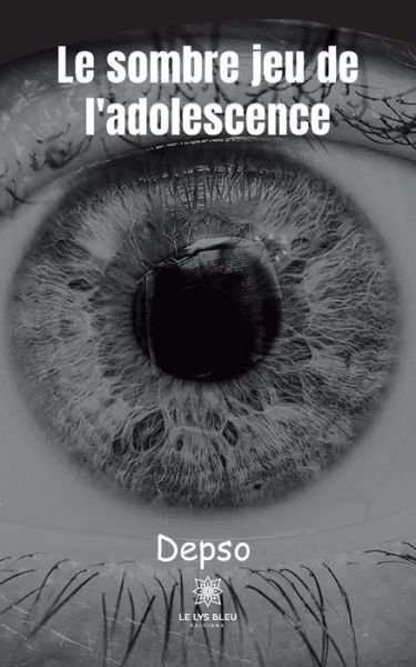 Cover for Depso · Le sombre jeu de l'adolescence (Taschenbuch) (2021)