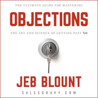 Objections - Jeb Blount - Music - Gildan Media Corporation - 9798200555901 - May 21, 2019