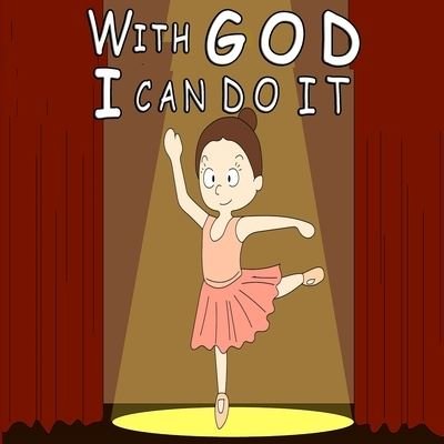Cover for Giabee Creations · With God, I Can Do It! (Pocketbok) (2021)