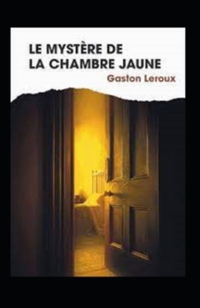 Cover for Gaston LeRoux · Le Mystere de la chambre jaune Annote (Paperback Book) (2021)