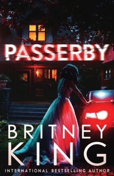 Cover for Britney King · Passerby: A Psychological Thriller (Paperback Book) (2021)