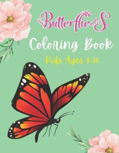 Cover for Nugahana Ktn · Butterflies Coloring Book Kids Ages 8-10 (Pocketbok) (2020)
