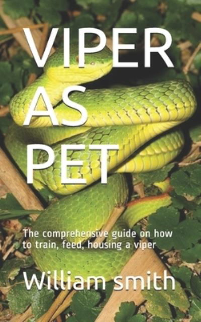 Cover for William Smith · Viper as Pet (Paperback Bog) (2020)