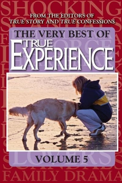 Cover for Editors of True Story and True Confessio · The Very Best Of True Experience Volume 5 (Paperback Book) (2020)