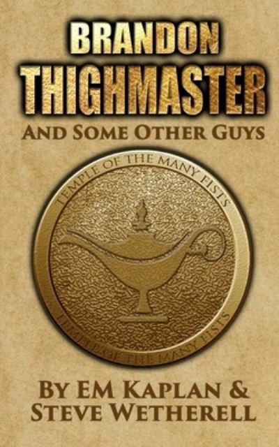 Cover for Em Kaplan · Brandon Thighmaster and Some Other Guys (Paperback Book) (2020)