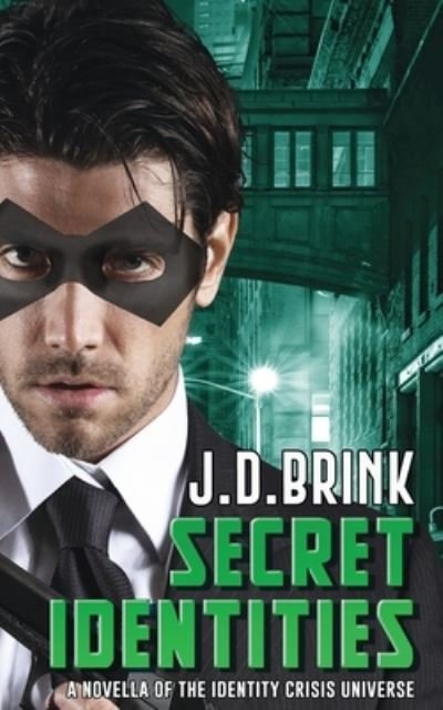 Cover for J D Brink · Secret Identities (Taschenbuch) (2020)