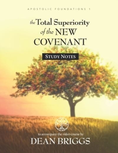 Cover for Dean Briggs · The Total Superiority of the New Covenant (Paperback Book) (2020)