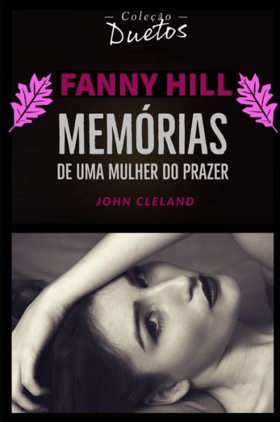 Cover for John Cleland · Fanny Hill (Colecao Duetos): Memorias de Uma Mulher do Prazer (Pocketbok) (2021)