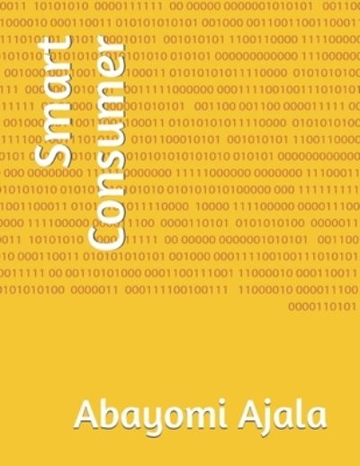 Cover for Abayomi Ajala · Smart Consumer (Paperback Book) (2021)