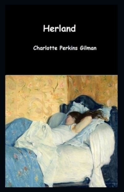 Cover for Charlotte Perkins Gilman · Herland Illustrated (Paperback Bog) (2021)