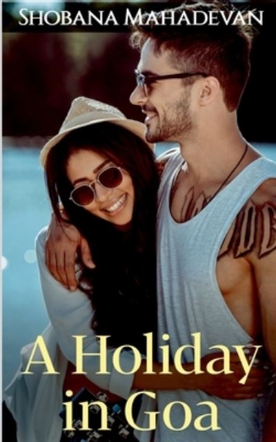 Cover for Shobana Mahadevan · A Holiday in Goa (Paperback Book) (2021)