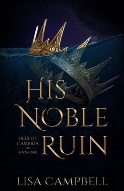 Cover for Lisa Campbell · His Noble Ruin (Bok) (2022)