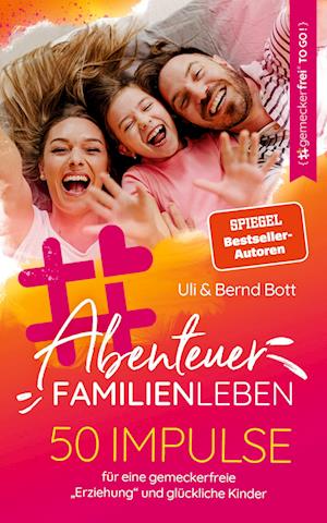 Cover for Uli Bott · Abenteuer Familienleben (Book) (2023)