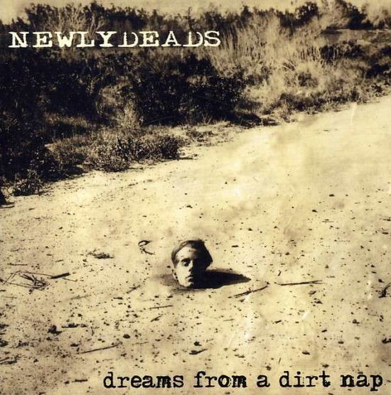 Dreams from a Dirt Nap - The Newlydeads - Musiikki - Code 7 - Full Effect - 0000833300902 - tiistai 18. maaliskuuta 2008