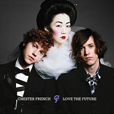 Love Future - Chester French - Musik - INTERSCOPE - 0602517969902 - 21. april 2009