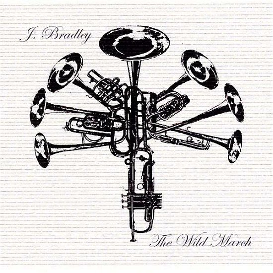 Cover for J Bradley · Wild March (CD) (2008)