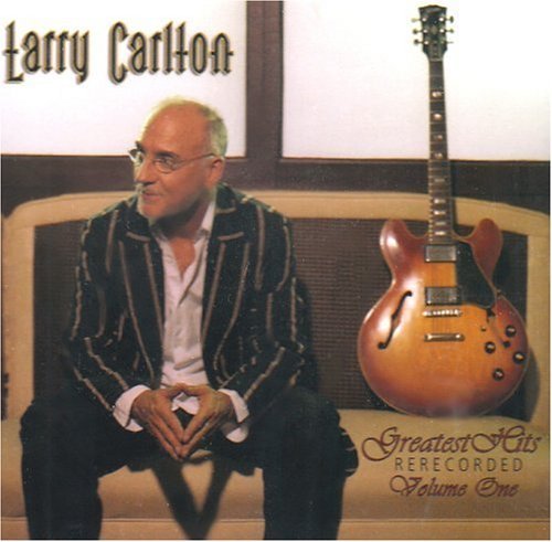 Cover for Larry Carlton · Greatest Hits Re-recorded 1 (CD) (2011)