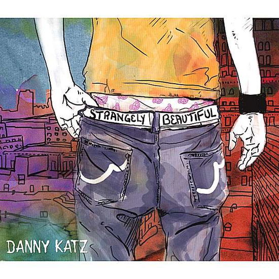 Cover for Danny Katz · Strangely Beautiful (CD) (2007)