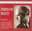 Heldenbaritone: Ferdinand Frantz - Frantz / Beethoven / Wagner / Gounod / Bizet - Musik - PREISER - 0717281904902 - 27. august 2002