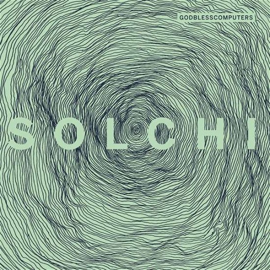 Godblesscomputers · Solchi (LP) (2017)