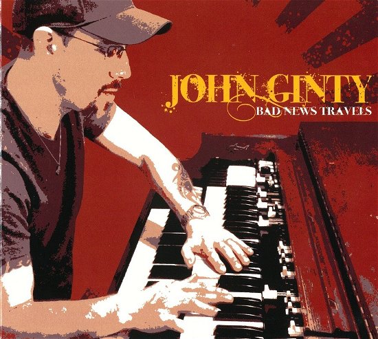 John Ginty · Bad News Travels (CD) (2024)