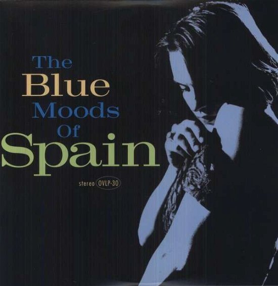 Cover for Spain · Blue Moods of Spain (LP) (2012)