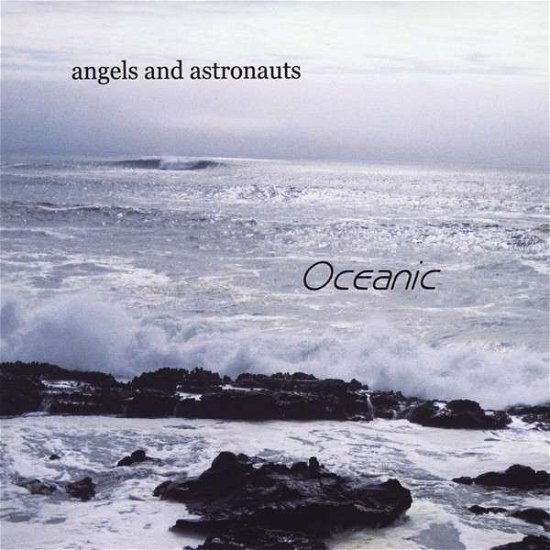 Cover for Angels &amp; Astronauts · Oceanic (CD) (2012)