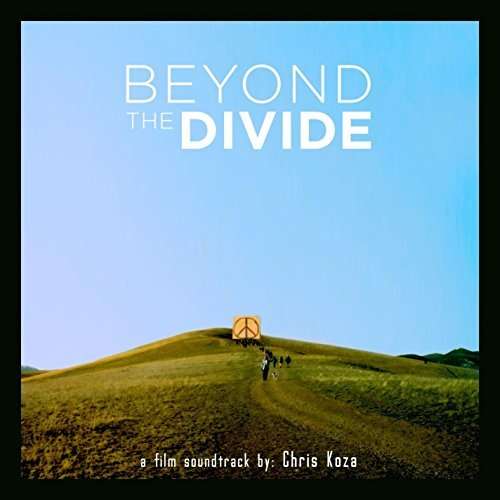 Cover for Chris Koza · Beyond the Divide (CD) (2014)