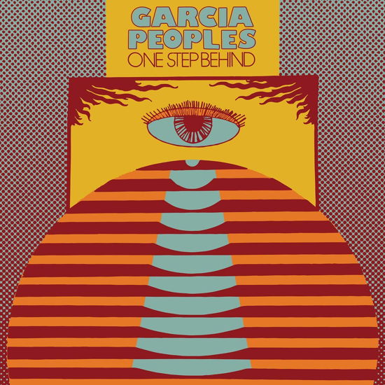 Cover for Garcia Peoples · One Step Behind (CD) [Digipak] (2019)