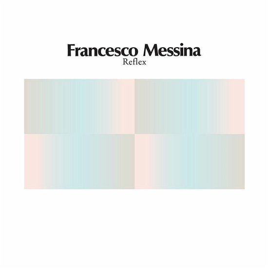 Cover for Francesco Messina · Reflex (LP) (2022)