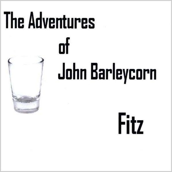 Cover for Fitz · Adventures of John Barleycorn (CD) (2009)