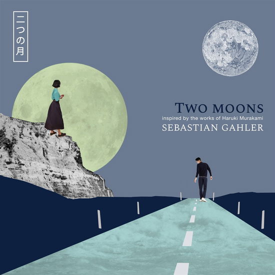 Two Moons - Sebastian Gahler - Music - MEMBRAN - 0885150705902 - September 9, 2022