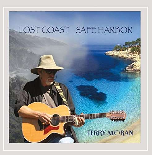 Cover for Terry Moran · Lost Coast Safe Harbor (CD) (2016)