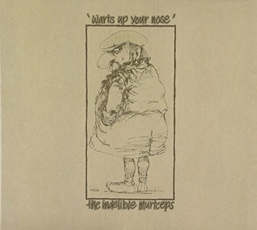 Cover for Indelible Murtceps · Warts Up Your Nose (CD) [Reissue edition] (2015)