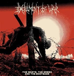 Cover for Excrement Of War · Waste, The Greed And The Bodybag (LP) (2021)