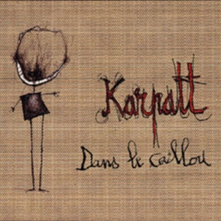 Cover for Karpatt · Dans Le Caillou (CD) (2015)