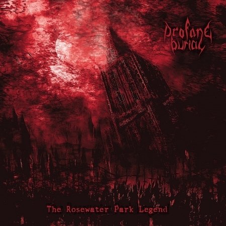 Cover for Profane Burial · The Rosewater Park Legend (CD) [Digipak] (2018)