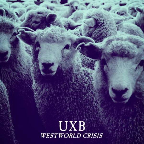 Cover for Uxb · Westworld Crisis (LP) [Limited edition] (2020)